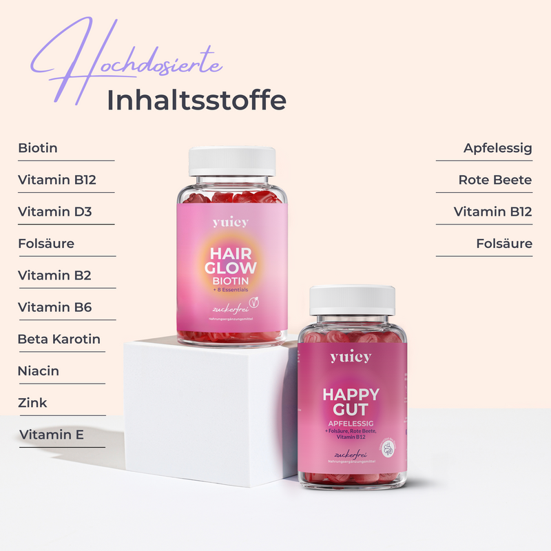 Zwei yuicy® Dosen auf hellem Untergrund. Links oben: Hair Glow Biotin Gummies mit Biotin und 8 Essentials zur Unterstützung der Haargesundheit. Rechts unten: Happy Gut Gummies mit Apfelessig, Folsäure, Rote Beete und Vitamin B12 für Darmgesundheit und Stoffwechsel. Daneben sind die hochdosierten Inhaltsstoffe beider Produkte aufgelistet: Hair Glow enthält unter anderem Biotin, Vitamin B12, Vitamin D3, Folsäure, Beta Karotin und Zink. Happy Gut enthält Apfelessig, Rote Beete, Vitamin B12 und Folsäure. 